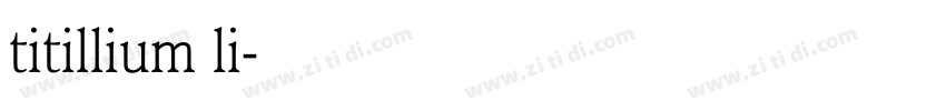 titillium li字体转换